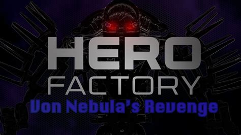 Hero Factory Von Nebulas Revenge Offical Trailer Stop Motion Fan