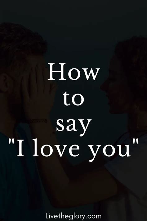 How To Say I Love You Live The Glory
