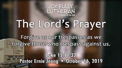 Joyfully Lutheran The Lords Prayer 5th Petition Youtube