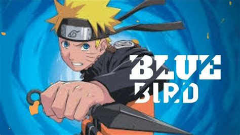 🔴 Naruto Blue Bird Music Trap Remix Youtube