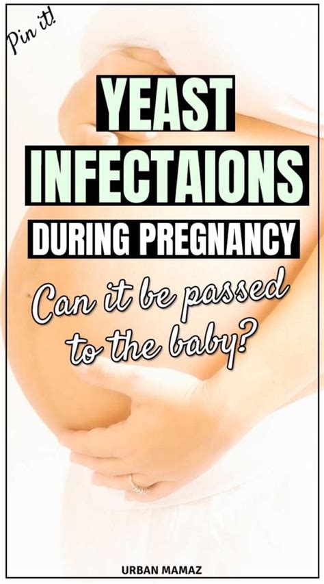 yeast infections during pregnancy causes symptoms and treatment urban mamaz