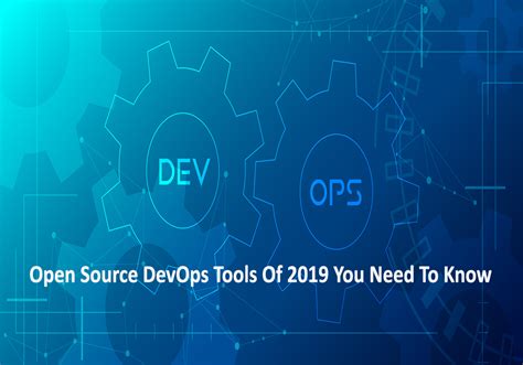 Open Source Devops Tools Of 2019 You Need To Know