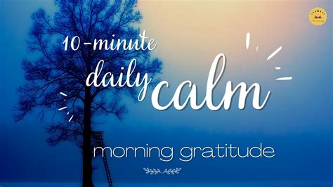 Daily Calm I 10 Minute Morning Positive Energy Guided Meditation With