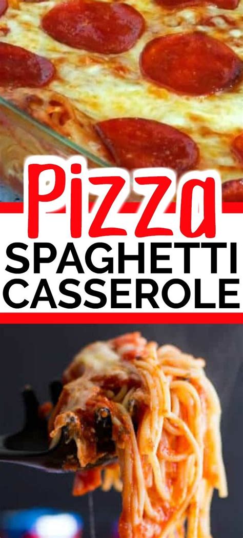 This Easy Pizza Spaghetti Casserole Recipe Is Absolutely The Best And