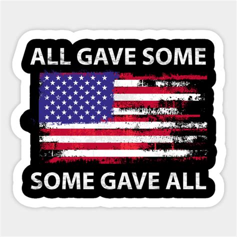 All Gave Some Some Gave All Memorial Day Veterans Day All Gave Some