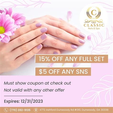 15 Off Any Full Set And 5 Off Any Sns Classic Nails And Spa