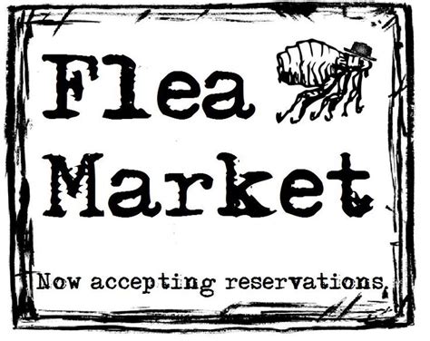 A Sign That Says Flea Market Now Accepting Reservations