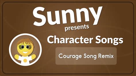 42 行 · view bravery song lyrics by popularity along with songs featured in, albums, videos and song … bravery i'm brimming with bravery. Courage Song Remix (Audio) | Have Fun Teaching