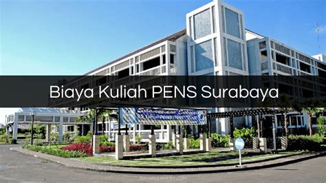 √ Biaya Kuliah Pens Surabaya 2023