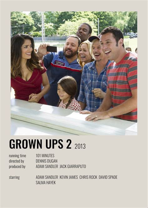 Grown Ups 2 Movie Poster Grown Ups 2 Growing Up 2 Movie