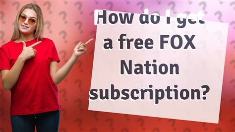 How Do I Get A Free Fox Nation Subscription Youtube
