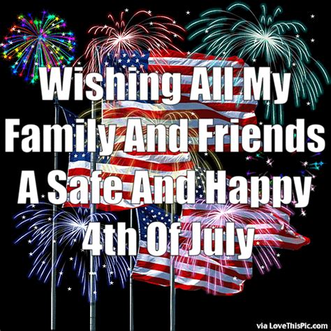 Wishing All My Family And Friends A Happy Th Of July Pictures Photos And Images For Facebook