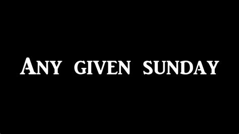 Any Given Sunday Youtube