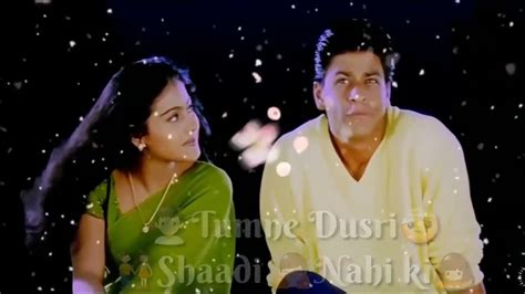 Kuch Kuch Hota Hai Shahrukh Khan Kajol Moments Of Love Whatsapp Status Lyrics Video 2017 Youtube