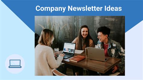 8 Creative Ideas To Make Your Company Newsletter Your Team S Favorite