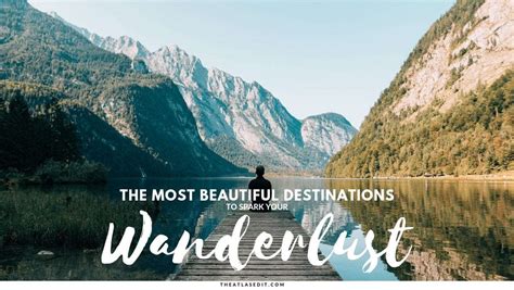 Top 10 Beautiful Travel Destinations To Spark Your Wanderlust The