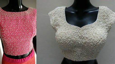 Pearl Blouse Design Ideas Latest Pearl Blouses Designs Youtube