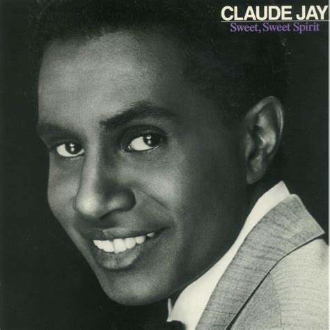 Claude Jay Sweet Sweet Spirit Ep By Claude Jay Spotify
