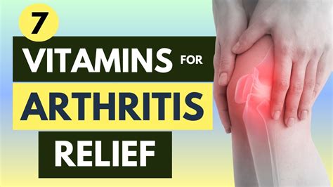 7 Vitamins For Arthritis Relief YouTube