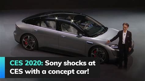 Ces 2020 Sony Shocks At Ces With A Concept Car Youtube