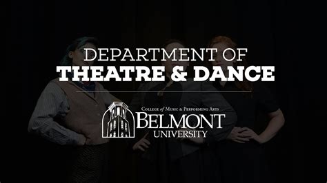 Belmont University Department Of Theatre And Dance Youtube