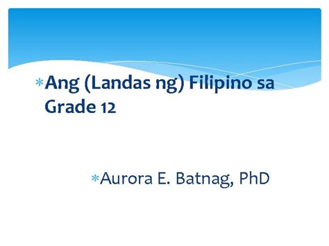 Ang Landas Ng Filipino Sa Grade 12 Aurora