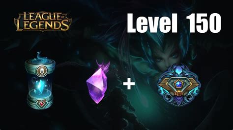 Level 150 League Of Legends Youtube