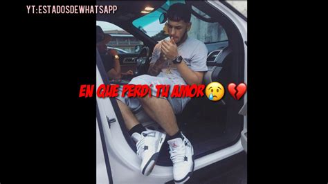 Te Necesito Anuel Aa Estado Para Tu Whatsapp Youtube