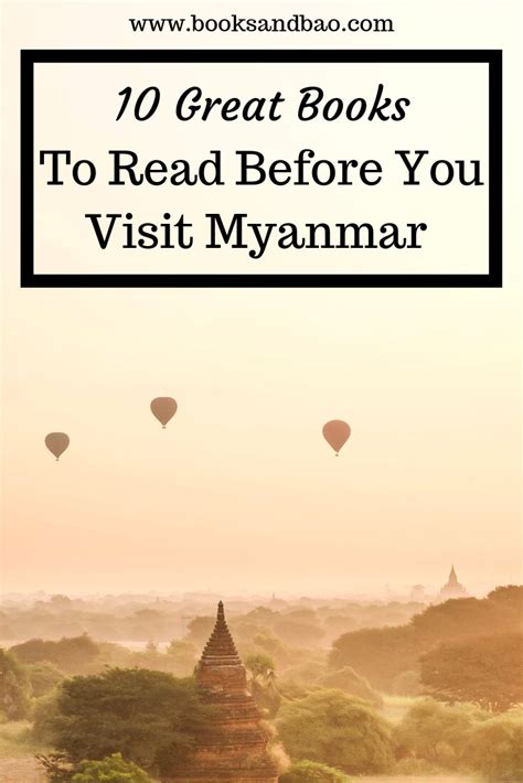 10 Burmese Books To Read Before You Visit Myanmar Great Books To Read