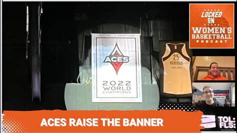 Inside The Las Vegas Aces Wnba Championship Banner Raising Women S Basketball Podcast