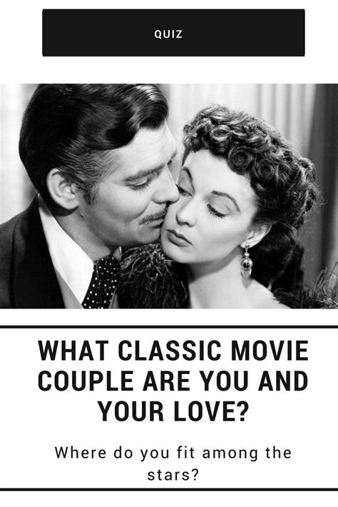 which classic movie couple are you and your significant other movie couples funny movies