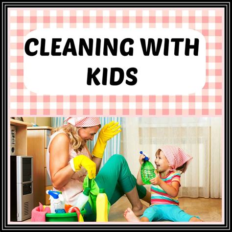 5 Simple Ways To Include Young Children In House Cleaning