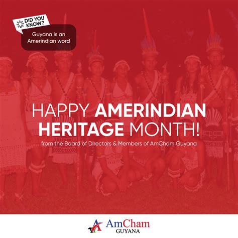 Happy Amerindian Heritage Month From Amcham Guyana American Chamber