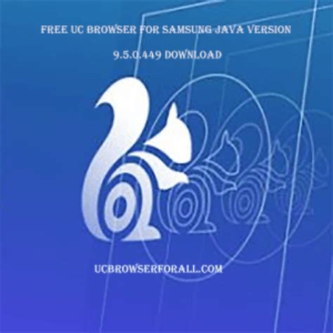 Download uc browser uc browser 12.13.5.1209 UC Browser for Samsung Java Version 9.5.0.449 - Download ...