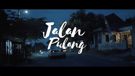 Official Trailer Jalan Pulang Youtube