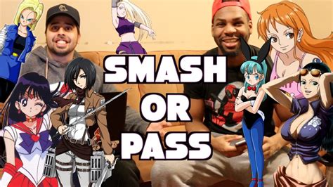 Hilarious Smash Or Pass Anime Edition Youtube