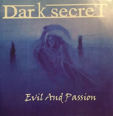 Dark Secret Evil And Passion Metal Kingdom