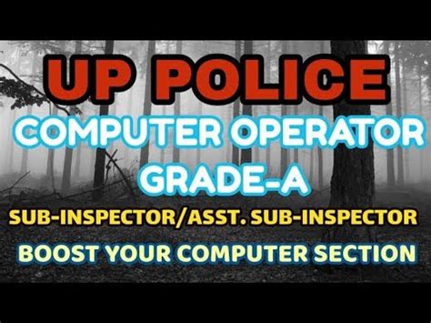 Following are the computer fundamental section. UP POLICE COMPUTER OPERATOR GRADE A AND SI ASI COMPUTER ...