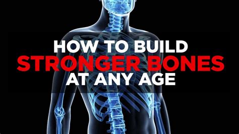 How To Build Stronger Bones At Any Age