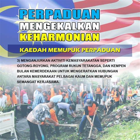 Perpaduan kaum amat penting di kalangan rakyat malaysia yang terdiri daripada pelbagai kaum dan agama. Gotong Royong Memupuk Perpaduan