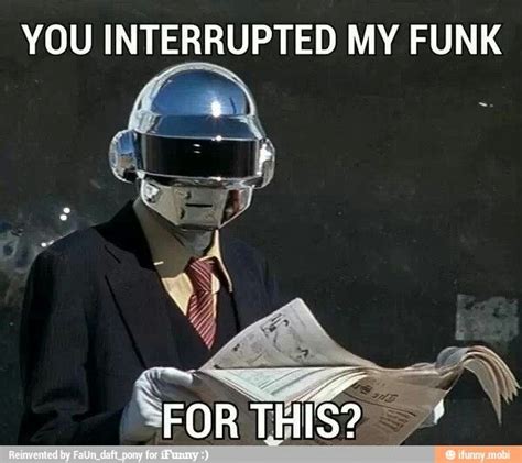 Haha Daft Punk Thomas Bangalter Stupid Funny Funny Cute Hilarious