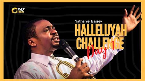 Nathaniel Bassey Hallelujah Challenge Day 1 May 10 2020 Youtube