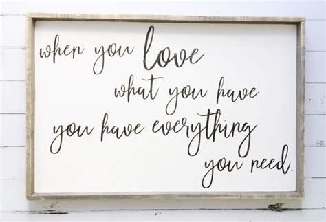 Love What You Have Modern Style Wood Sign Sign Quotes