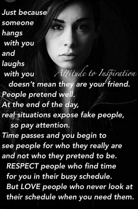Not Everyone Who Pretends To Be Your Friend Is Your Friend Not
