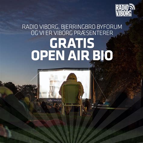 Vi Viste Film Under åben Himmel Radio Viborg