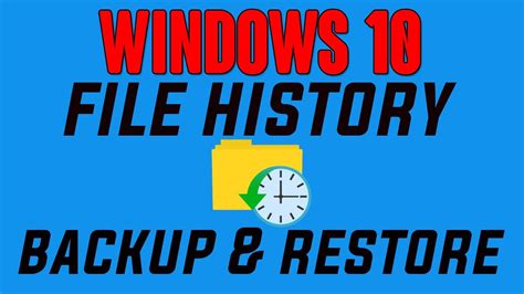 How To Backup And Restore Files With File History In Windows 10 Youtube
