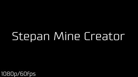 New My Intro Stepan Mine Creator 1080p60fps Youtube