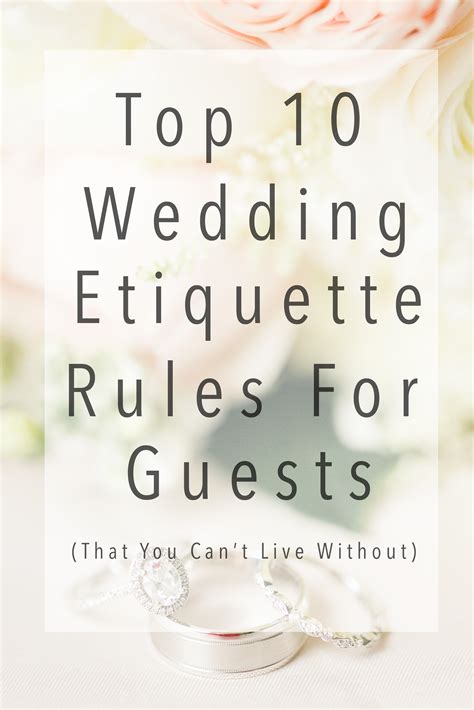 Top 10 Wedding Etiquette Rules For Guests That You Cant Live Without