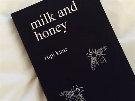 'milk and honey' takes readers through a journey of the most bitter moments in life and finds sweetness in them because there is sweetness everywhere if you are just willing to look. Short poems heal pain and heartache | Stevenson Villager