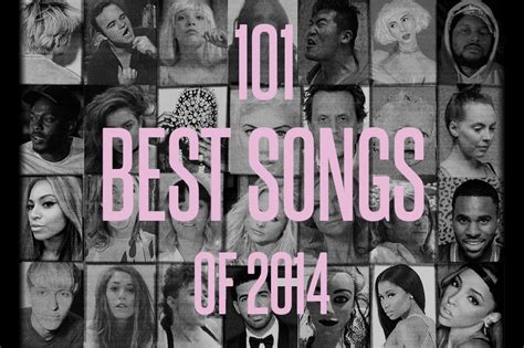 The 101 Best Songs Of 2014 Spin